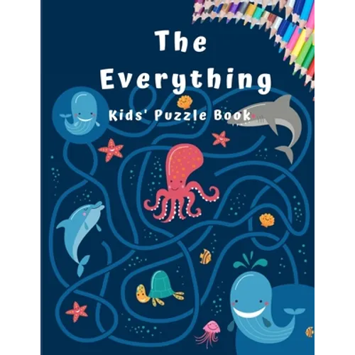 The Everything Kid's Puzzle Book: A Maze Activity Book for Kids (Maze Books for Kids) - Paperback