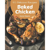 50 Delicious Baked Chicken Recipes: A Must-have Baked Chicken Cookbook for Everyone - Paperback