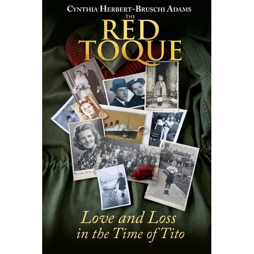 The Red Toque: Love and Loss in the Time of Tito - Paperback