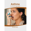 Asthma: A Clinical Approach - Hardcover