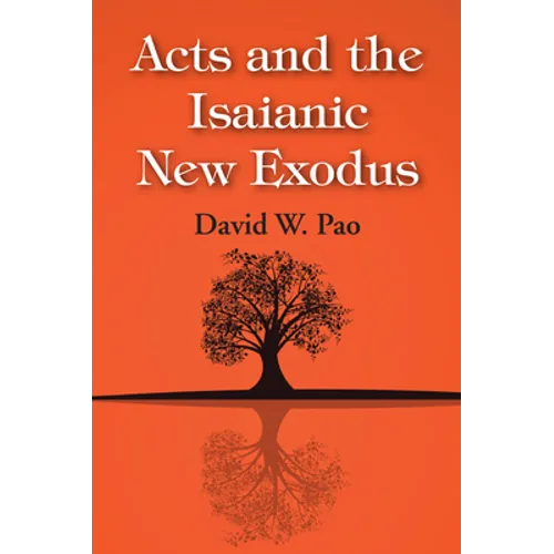 Acts and the Isaianic New Exodus - Paperback