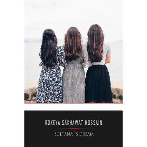 Sultana's Dream - Paperback
