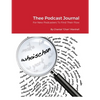 Thee Podcast Journal - Paperback