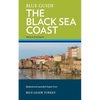 Blue Guide The Black Sea Coast: A guide to the Pontic Provinces of Turkey - Paperback