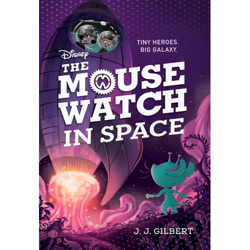 Mouse Watch in Space, The-The Mouse Watch, Book 3 - Hardcover
