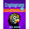 Cryptograms #2: 250 Humorous LARGE PRINT Cryptoquote Puzzles - Paperback
