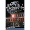 Haunted Virginia City - Hardcover