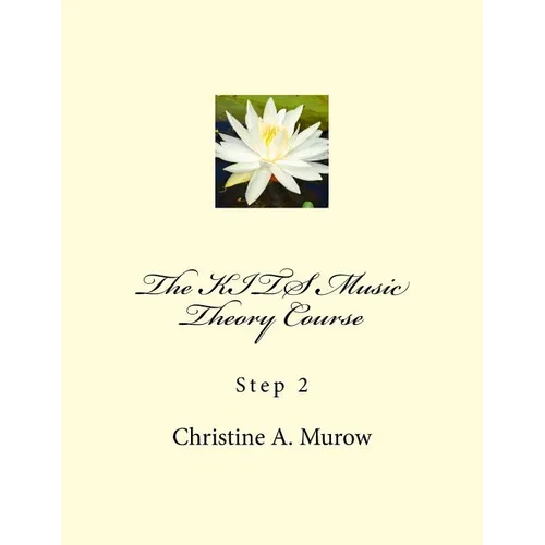 The KITS Music Theory Course: Step 2 - Paperback