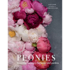 Peonies: Beautiful Varieties for Home & Garden - Hardcover