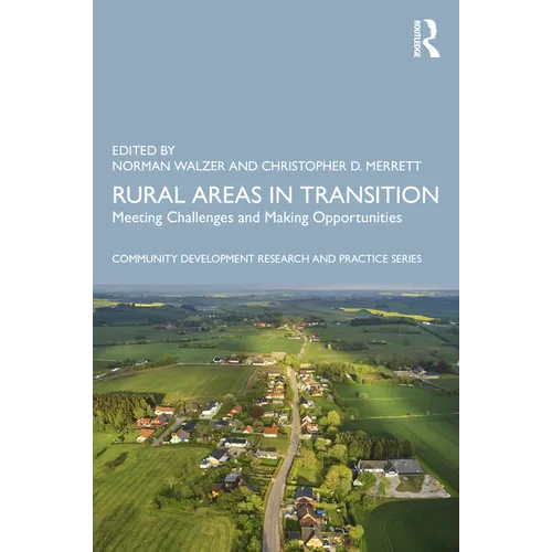Rural Areas in Transition: Meeting Challenges & Making Opportunities - Paperback