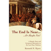 The End Is Near...Or Maybe Not! - Paperback