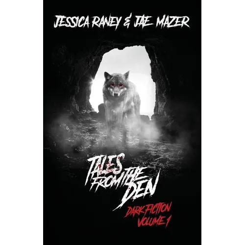 Tales from the Den: Dark Fiction Volume 1 - Paperback
