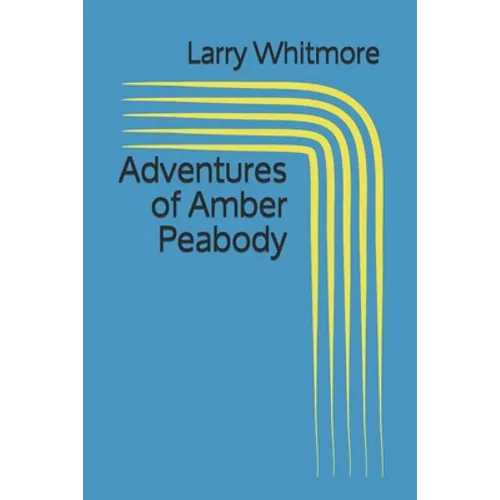Adventures of Amber Peabody - Paperback