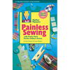 Mother Pletsch's Painless Sewing: With Pretty Pati's Perfect Pattern Primer - Paperback