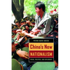 China's New Nationalism: Pride, Politics, and Diplomacy - Paperback
