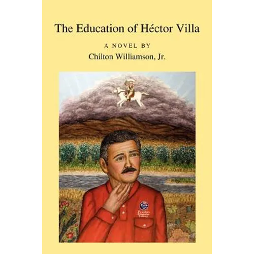 The Education of H Ctor Villa - Paperback