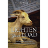 Lighten Your Load: Rediscovering the Ancient Biblical Understanding of What it Means to Forgive - Paperback