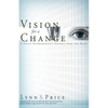 Vision for a Change: A Social Entrepreneur's Insights from the Heart - Paperback