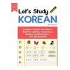 Let's Study Korean: Complete Practice Work Book for Grammar, Spelling, Vocabulary and Reading Comprehension With Over 600 Questions - Paperback