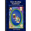 Tarot Reading Explained: The art of Tarot explained with sample readings - Paperback