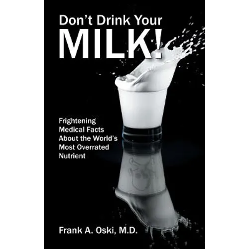 Don't Drink Your Milk - Paperback