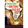 It's Our Turn to Eat: The Story of a Kenyan Whistle-Blower - Paperback