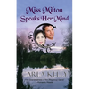 Miss Milton Speaks Her Mind - Paperback