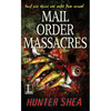 Mail Order Massacres - Paperback