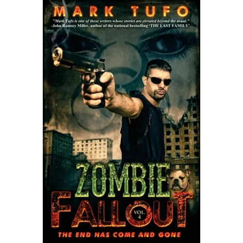 Zombie Fallout 4: The End Has Come and Gone - Paperback