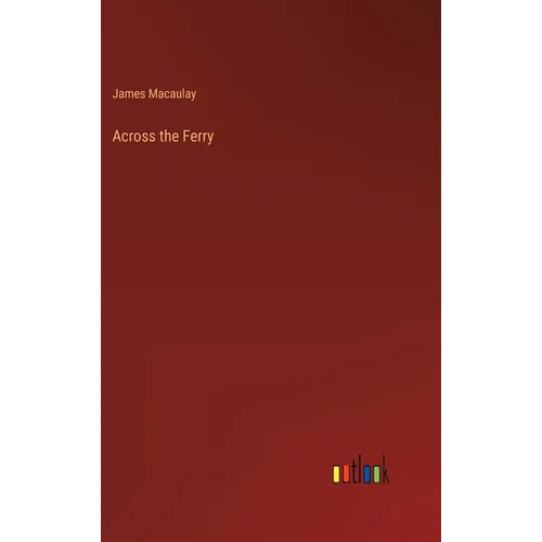 Across the Ferry - Hardcover