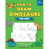 How to Draw Dinosaurs for Kids: Learn to Draw Your Favourite Dinosaurs! (Easy Step-by-Step Drawing Guide) - Paperback