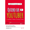 Quiero Ser Youtuber / I Want to Be a Youtuber - Paperback