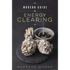 Modern Guide to Energy Clearing - Paperback