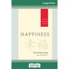Happiness: Essential Mindfulness Practices (16pt Large Print Edition) - Paperback