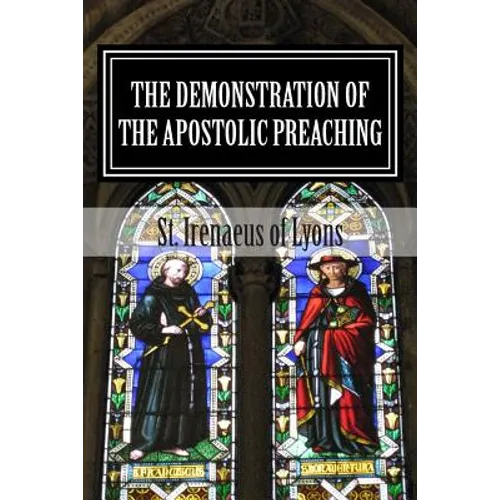 The Demonstration of the Apostolic Preaching - Paperback