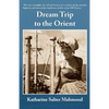Dream Trip to the Orient - Paperback