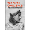 The clear conscience: When I say no, I do not feel guilty - Paperback