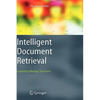 Intelligent Document Retrieval: Exploiting Markup Structure - Hardcover