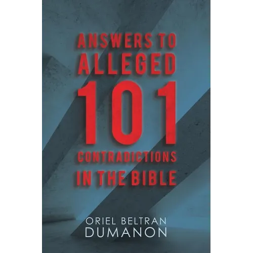 Answers to Alleged 101 Contradictions in the Bible - Paperback