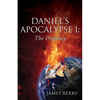 Daniel's Apocalypse I: The Prophecy - Paperback