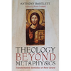 Theology Beyond Metaphysics: Transformative Semiotics of René Girard - Paperback