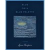 Blue on a Blue Palette - Paperback