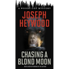 Chasing a Blond Moon: A Woods Cop Mystery - Mass Market Paperbound