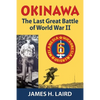 Okinawa: The Last Great Battle of World War II - Paperback