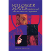 No Longer Slaves: Galatians and African American Experience - Paperback