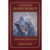 Another Bloody Retreat: Abbot Peter's desert years - Paperback
