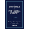 The Unwritten Rules of Professional Etiquette - Paperback