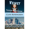 Velvet on a Tuesday Afternoon - Paperback
