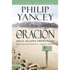 El La Oraci��n: ��Hace Alguna Diferencia? (Revised) = Prayer - Paperback