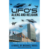Ufo's, Aliens and Religion - Mass Market Paperbound